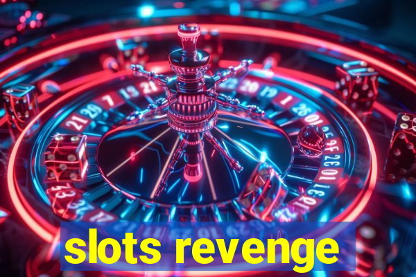 slots revenge